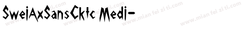 SweiAxSansCktc Medi字体转换